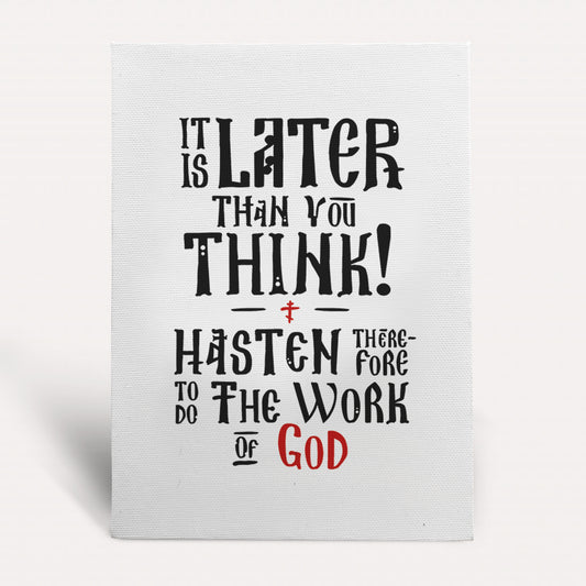 It's later than you think | Canvas